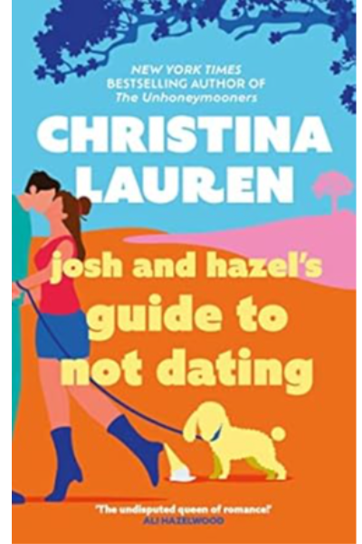 Josh and Hazels Guide to Not Dating