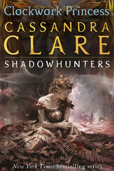 The Infernal Devices Book 3 - Clockwork Princess